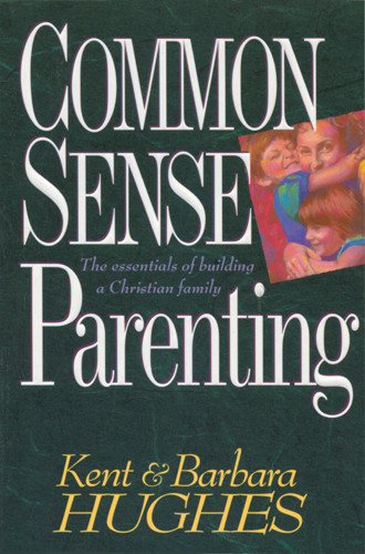 Common-Sense Parenting - Softcover
