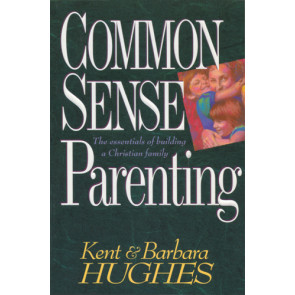 Common-Sense Parenting - Softcover