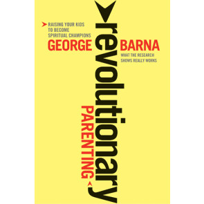 Revolutionary Parenting - Softcover